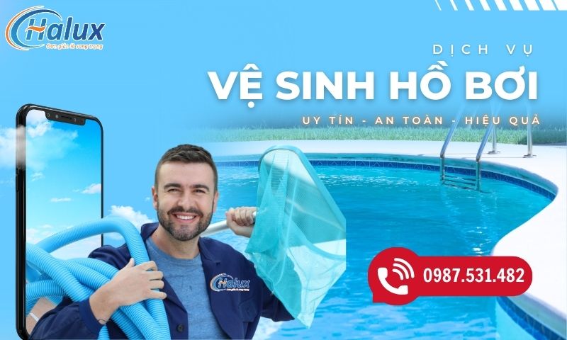 Dịch vụ vệ sinh bể bơi Halux